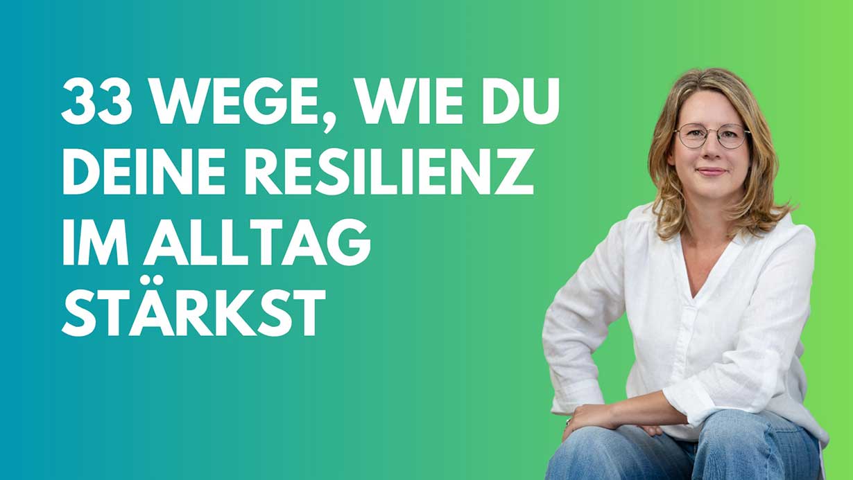 33-Wege-wie-du-deine-Resilienz-staerkst-1